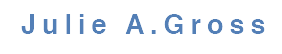 Julie A. Gross